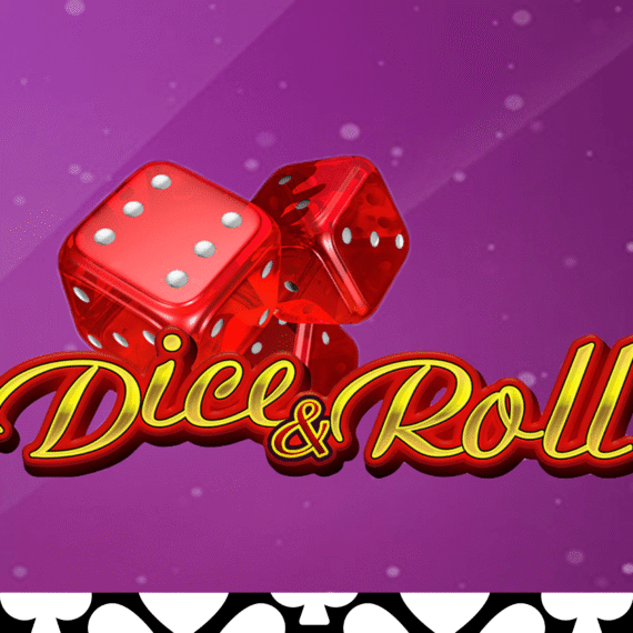 Dice & Roll